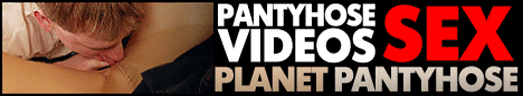 PANTYHOSE VIDEOS